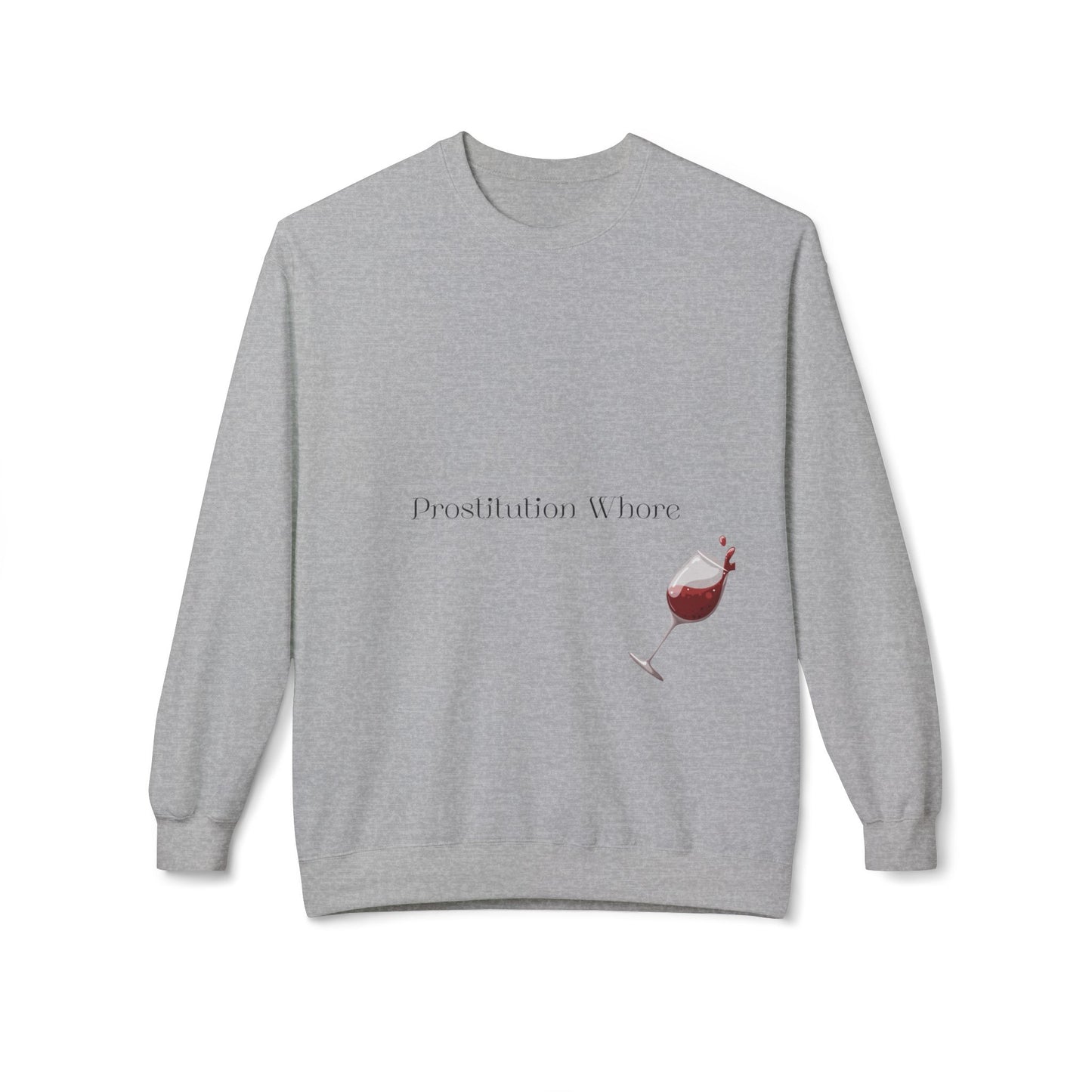 Prostitution Whore Fleece Crewneck Sweatshirt