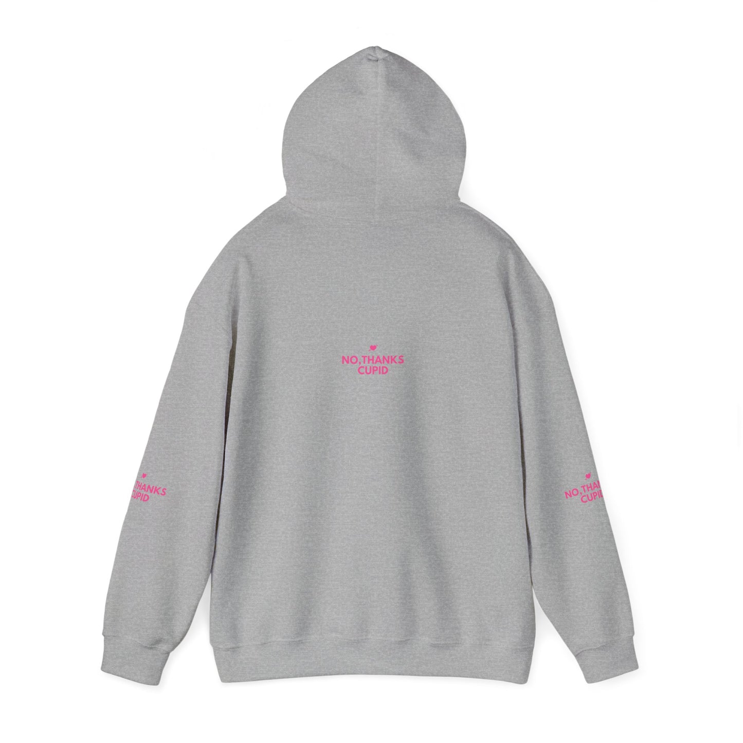 No Thanks Cupid Hoodie